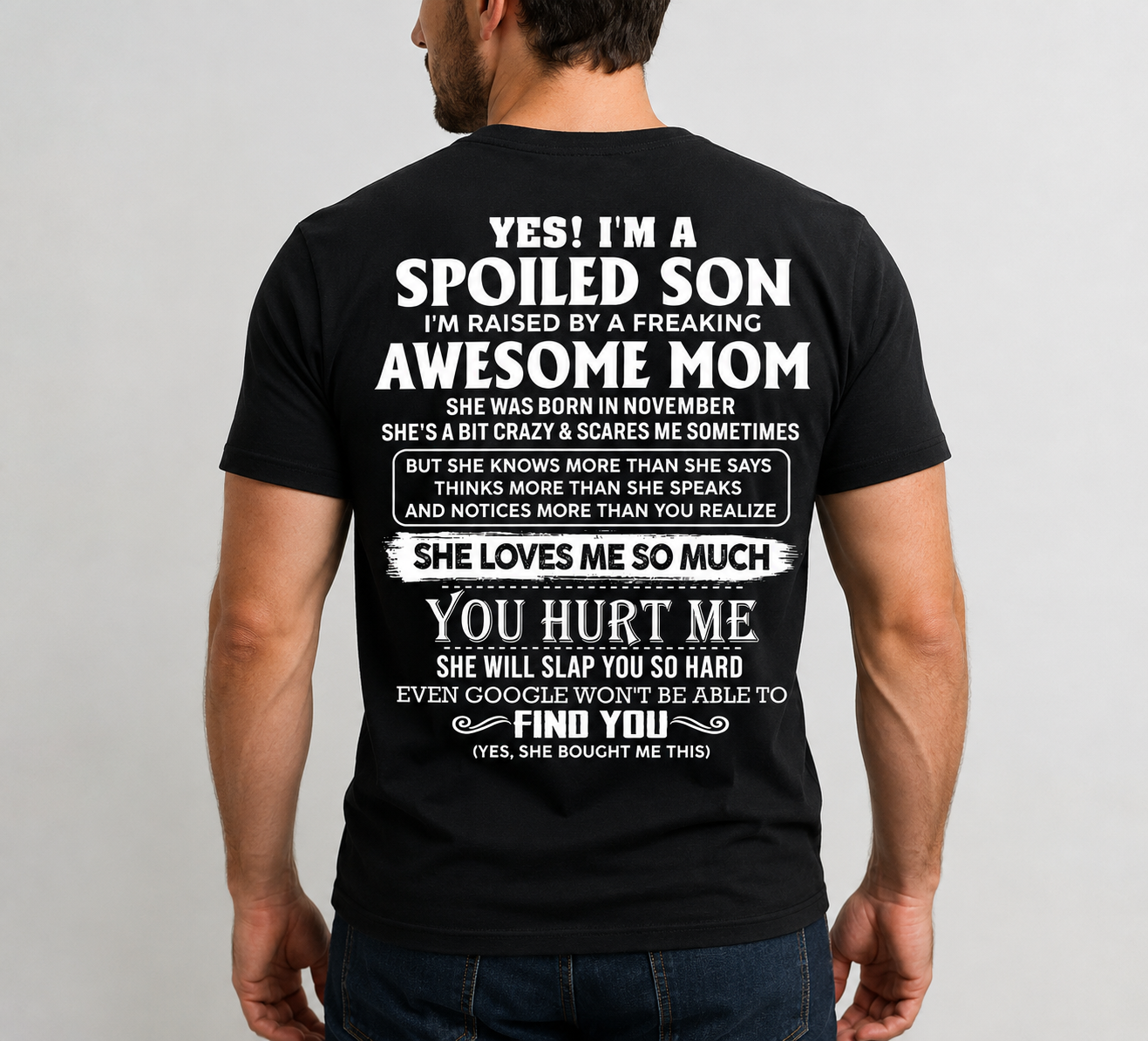 Yes I'M a Spoiled Son Awesome MoM Men's T-Shirt